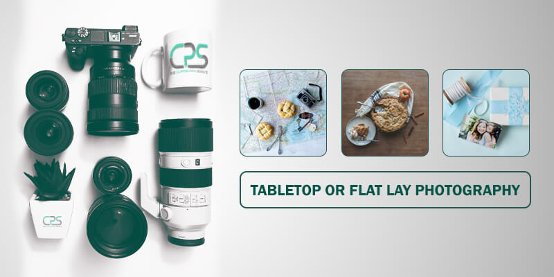 abletop or Flat Lay Photography
