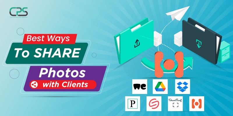 Best ways to share photos with clients