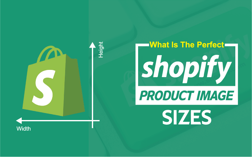 What Is The Perfect Shopify Product Image Sizes