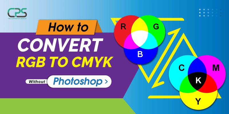 How to Convert RGB to CMYK Without Photoshop