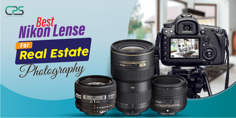 Best Nikon Lens for Real Estate Photography