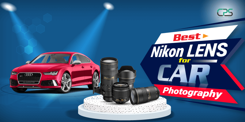 Best Nikon Lens For Car Photography