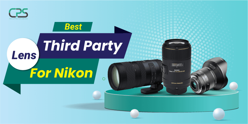 Best Third Party Lens For Nikon
