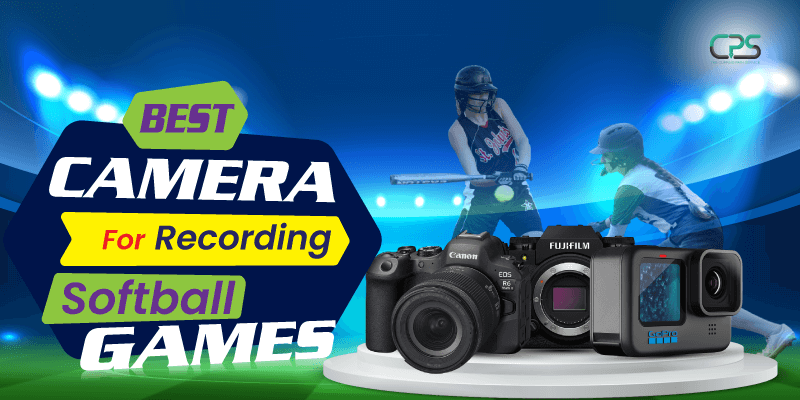 best camera for recording softball games
