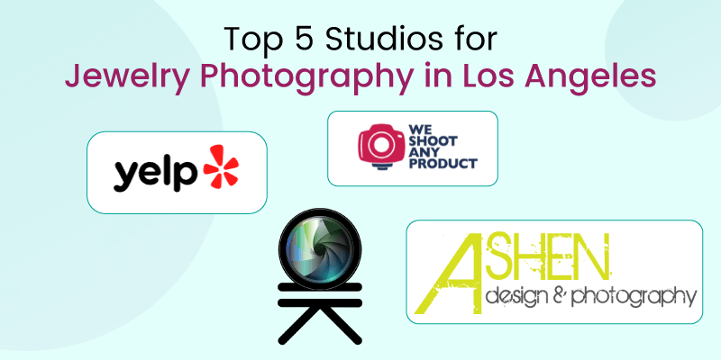 Top 5 Studios for Jewelry Photography in Los Angeles